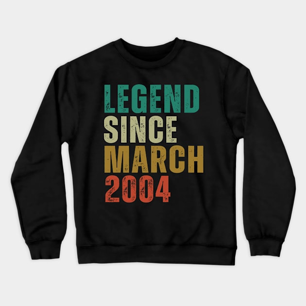 Legend Since March 2004 Awesome Retro Vintage Birthday Years Old Gift Crewneck Sweatshirt by yalp.play